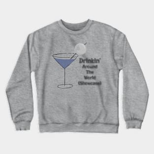 Drinking Around The World Showcase Crewneck Sweatshirt